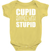 cupid rhymes with stupid Baby Onesie