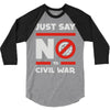 say no to civil war 3/4 Sleeve Shirt