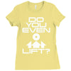 do you even lift Ladies Fitted T-Shirt