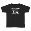 hands up don't shoot Toddler T-shirt