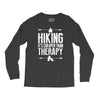 hiking it's cheaper than therapy Long Sleeve Shirts