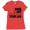 make smart choicees in your life Ladies Fitted T-Shirt