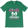 Super Grandma - What's Your Superpower? T-Shirt