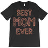 best mom ever T-Shirt