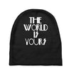 the world is yours Baby Beanies
