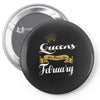 queens are born in february Pin-back button