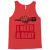 need a beat Tank Top