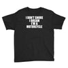 i don&rsquo;t snore i dream i&rsquo;m a motorcycle Youth Tee