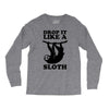 drop like a sloth Long Sleeve Shirts