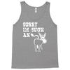 sorry i'm such an ass Tank Top