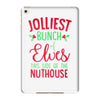 jolliest bunch of elves this side of the nuthouse iPad Mini 4