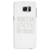 don't go bacon my heart Samsung Galaxy S7 Edge