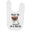 trust me i'm a dogtor Baby Bibs