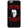 i don't always ch ch ch iPhone 6/6s Case