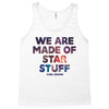 We Are Made Of Star Stuff Tank Top