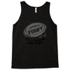 fugby it's a rucking good game Tank Top