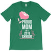 proud mom senior 2018 .. T-Shirt