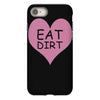 pink heart eat dirt ! t shirt   heart eat dirt graphic iPhone 8