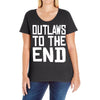 outlaws to the end 4 Ladies Curvy T-Shirt