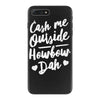 cash me outside howbow dah iPhone 7 Plus Case