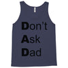 don't ask dad Tank Top