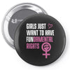 Girls Just Want to Have Fundamental Rights Pin-back button