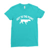get to the point Ladies Fitted T-Shirt