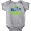 i bleed blue and green Baby Onesie