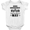 never underestimate an old man who was born in may Baby Onesie