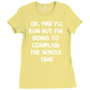 ok, fine i'll run funny sayings runner Ladies Fitted T-Shirt