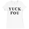Yuck Fou Ladies Fitted T-Shirt