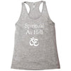 spiritual as hell Racerback Tank