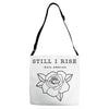 Still I Rise Adjustable Strap Totes