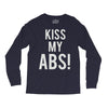 kiss my abs! Long Sleeve Shirts