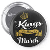Kings Are Born In March Pin-back button
