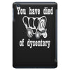 you have died of dysentery iPad Mini