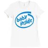 baby inside Ladies Fitted T-Shirt