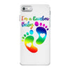 I'm a Rainbow Baby iPhone 7 Case