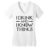 i drink and i know things 2 Women's V-Neck T-Shirt