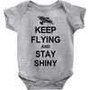 keep flying and stay shiny t shirt serenity firefly calm carry tee bro Baby Onesie