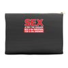funny rude sex is not the answer, ideal birthday gift or present Accessory Pouches