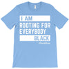 Rooting for Everybody T-Shirt