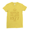 kings are born in 1977 Ladies Fitted T-Shirt