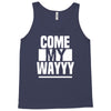 come my way Tank Top