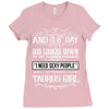 And 8th Day God Look Down So God Made A Taurus Girl Ladies Fitted T-Shirt