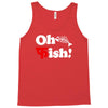 oh fish Tank Top