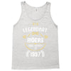 legendary riders are born in 1997 Tank Top