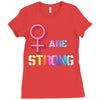 Women's March We are Strong Ladies Fitted T-Shirt