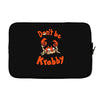 don't be krabby Laptop sleeve