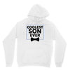Coolest Son Ever Unisex Hoodie